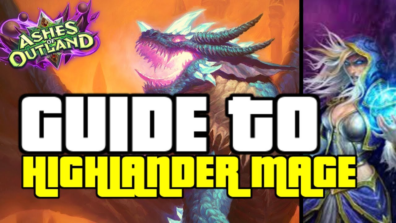 APXVOID'S HIGHLANDER MAGE DECK | GUIDE TO HIGHLANDER MAGE | ASHES OF OUTLANDS | HEARTHSTONE