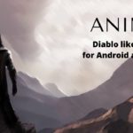 Anima Mobile Gameplay Part 1 | Games like Diablo