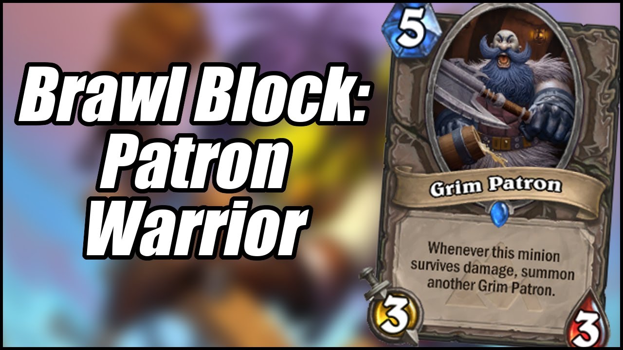 Brawl Block: Patron Warrior | Tavern Brawl | Hearthstone