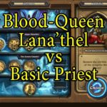 Hearthstone: Blood-Queen Lana'thel with a Basic Priest Deck