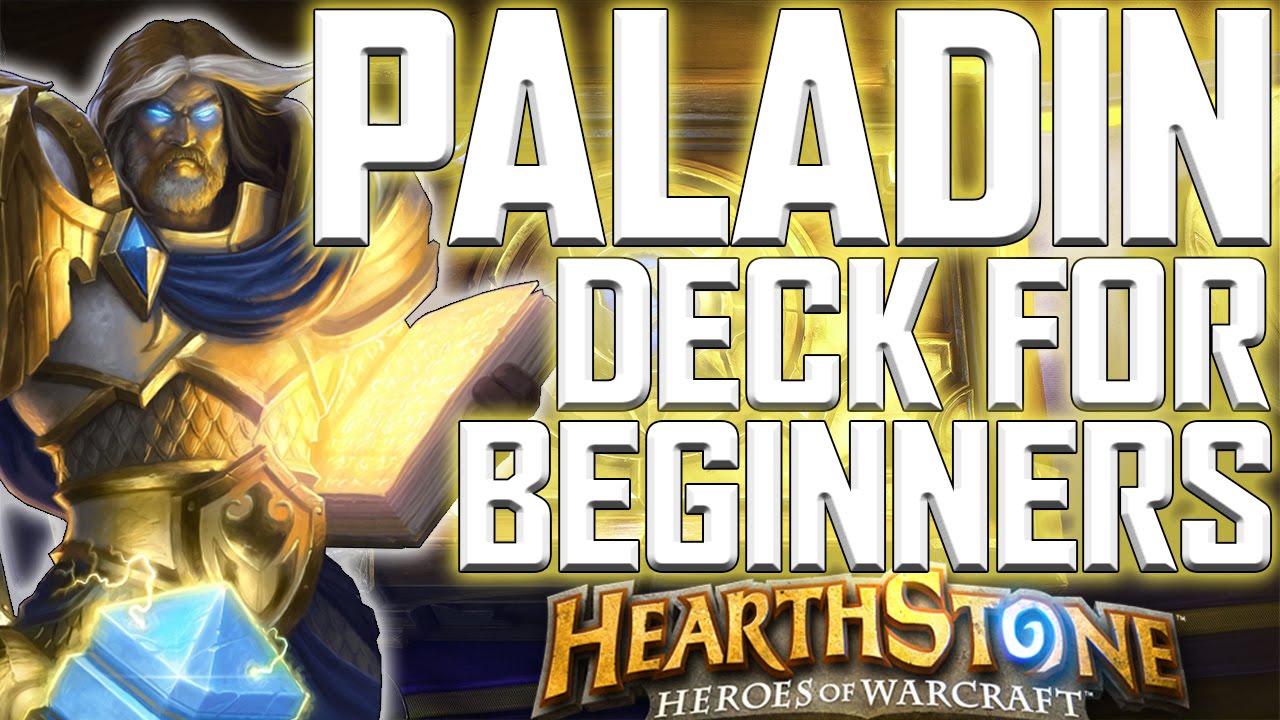 Hearthstone- Great Paladin Deck For Beginners!!!