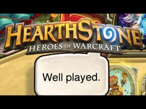 Hearthstone : " Well played "