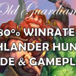 Highlander Hunter deck guide and gameplay (Hearthstone Ashes of Outland)