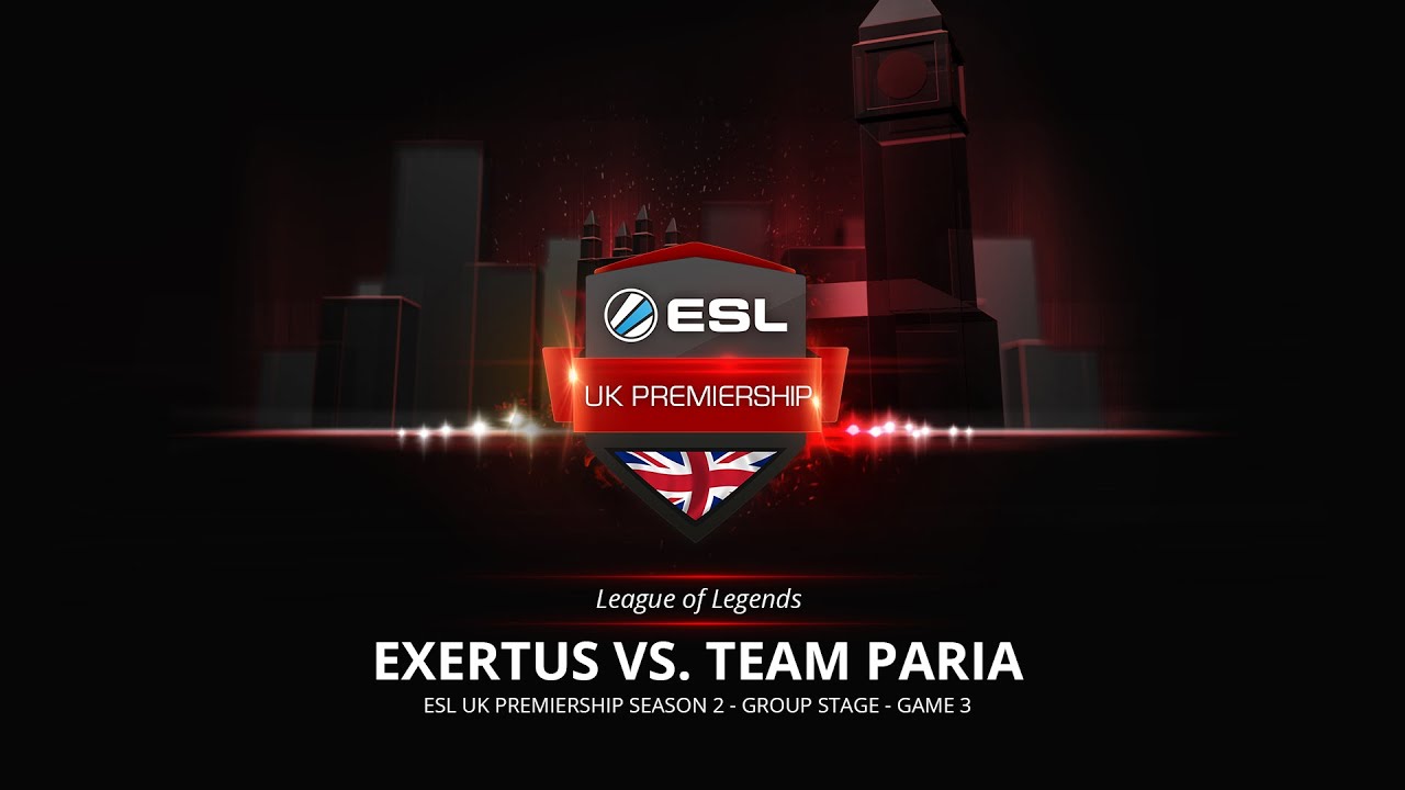 LoL - Exertus vs. Paria Game 3 - ESL UK Premiership Season 2 - Week 2