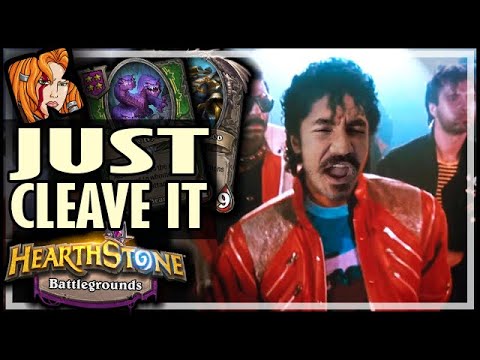 PROBLEM? JUST CLEAVE IT! - Hearthstone Battlegrounds