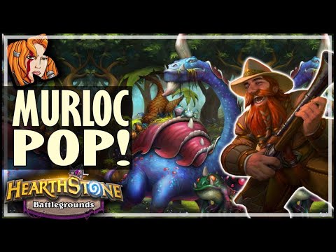 THE MURLOC POP! - Hearthstone Battlegrounds